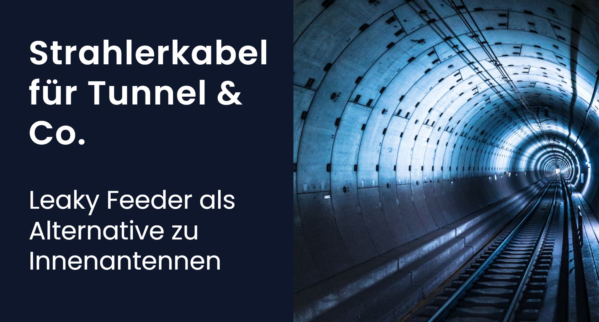 Strahlerkabel für Tunnel