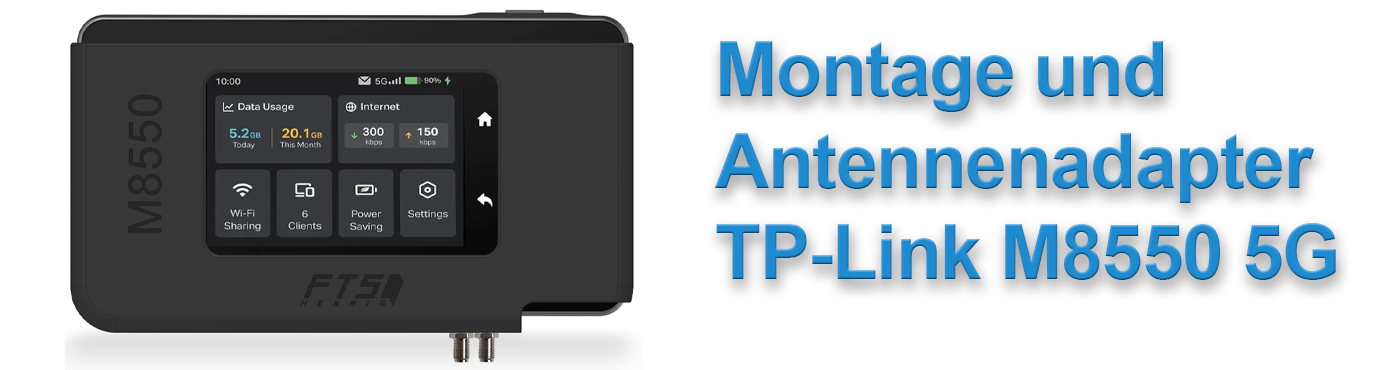 Montage und Antennenadapter für TP-Link Router M8550